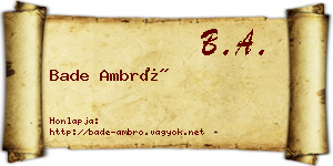 Bade Ambró névjegykártya